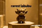 rarest labubu